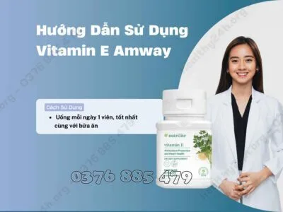 hướng dẫn sử dụng Vitamin e amway - Nguyên Phương healthy24h