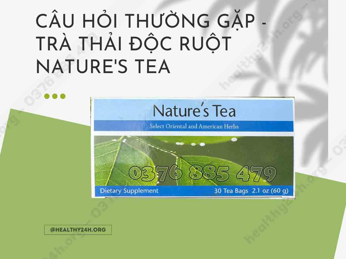 Câu hỏi thường gặp Trà Thải Độc RuộtNature's Tea