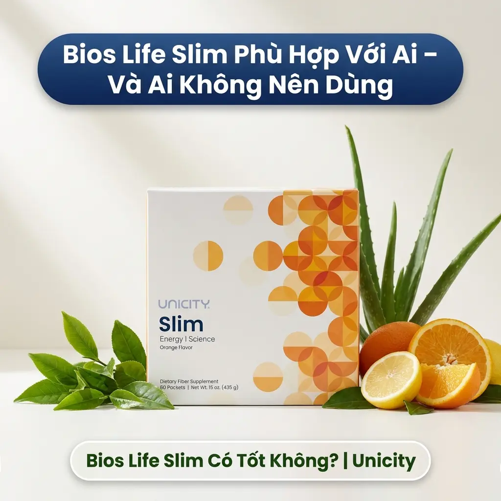 Bios Life Slim Phù Hợp Với Ai – Và Ai Không Nên Dùng
