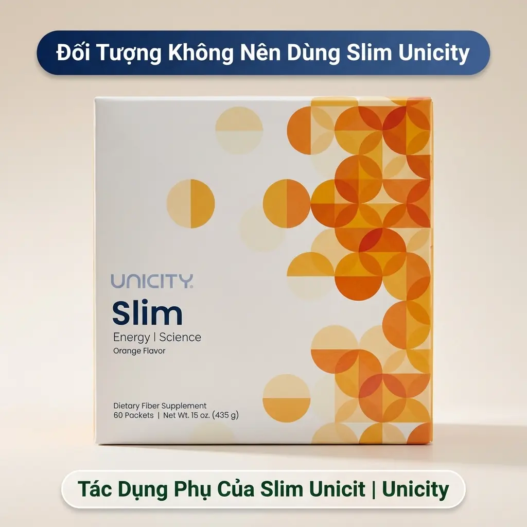 Đối Tượng Không Nên Dùng Slim Unicity