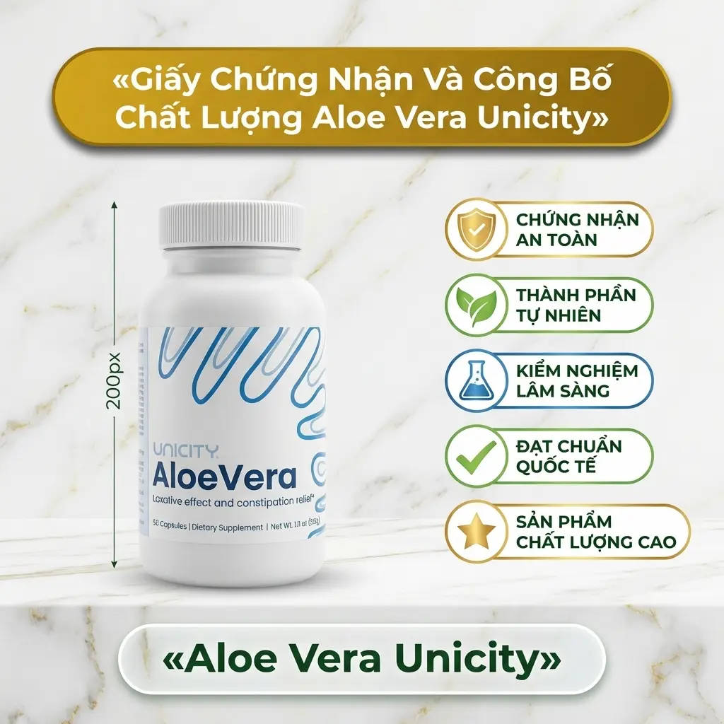 Giấy Chứng Nhận Và Công Bố Chất Lượng Aloe Vera Unicity