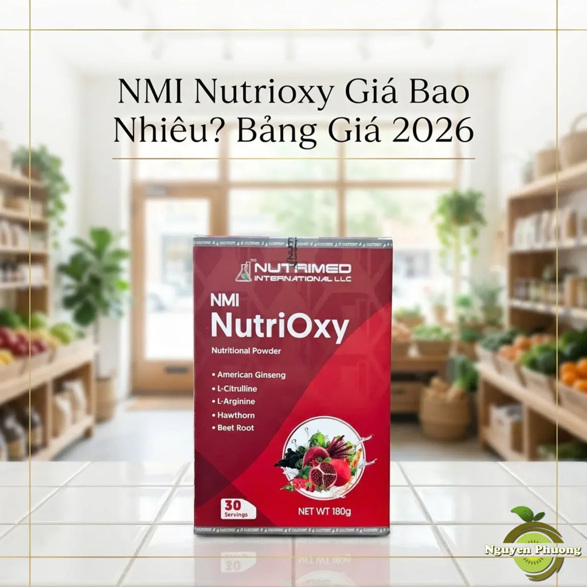 NMI Nutrioxy Giá Bao Nhiêu? Bảng Giá Và Cách Mua Chính Hãng 2026